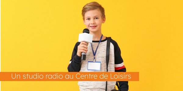Un vrai studio radio au Centre de Loisirs ! Image 1