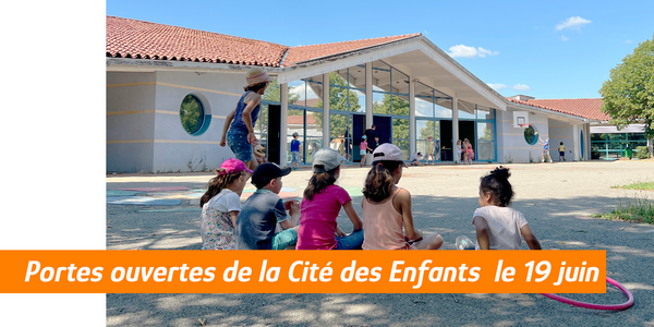 Portes ouvertes à la Cité des Enfants